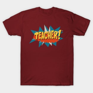 Superhero teacher! T-Shirt